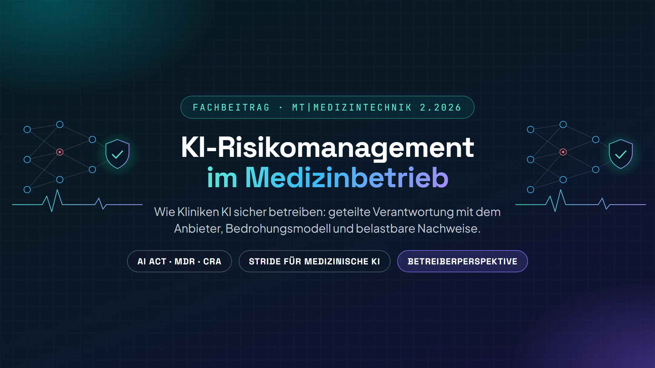 Fachbeitrag in mt|medizintechnik 2.2026: Wie Kliniken den Einsatz von KI-Systemen mit Risikomanagement absichern