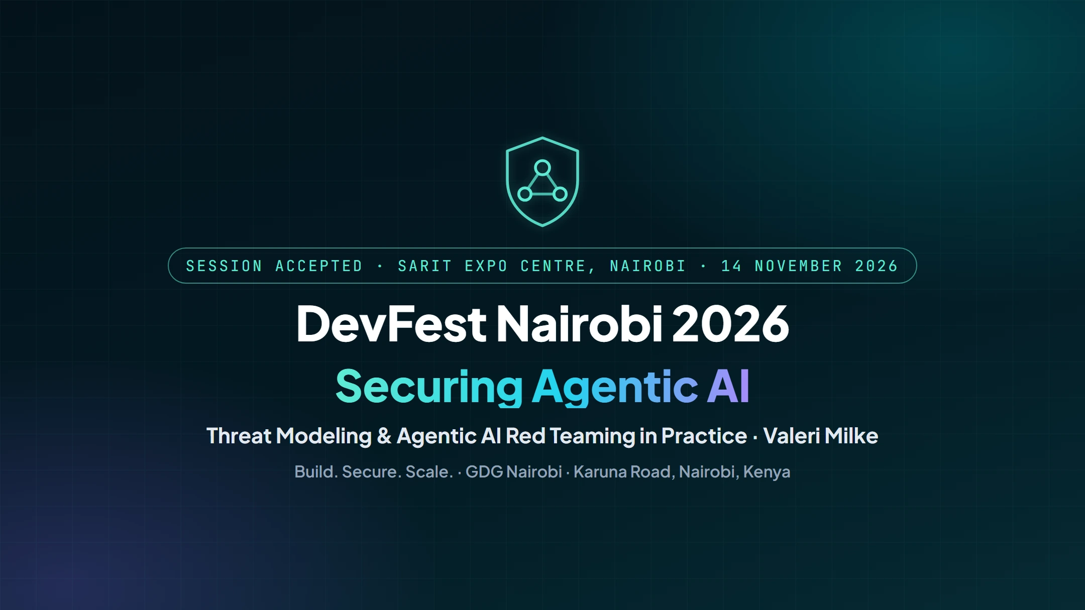 DevFest Nairobi 2026: يعرض Valeri Milke كيف يُؤمَّن وكلاء الذكاء الاصطناعي بنمذجة التهديدات و⁦Agentic AI Red Teaming⁩